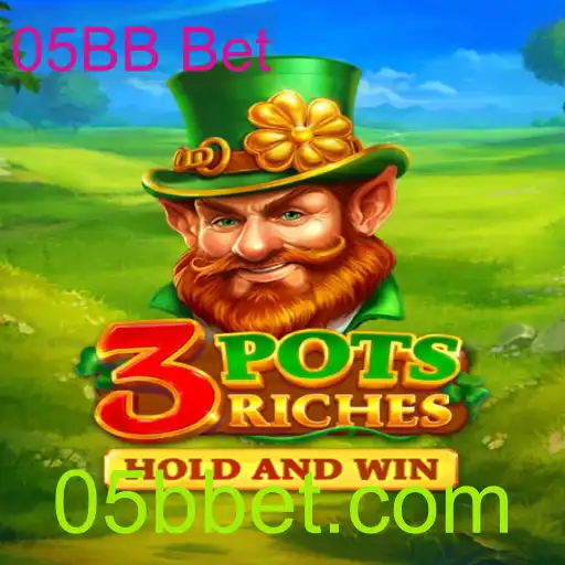 Descubra o Envolvente Jogo 3potsRiches e a Novidade 05BB Bet